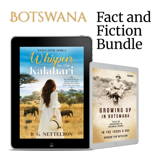 FACT AND FICTION BUNDLE: FROM BOTSWANA'S PAST TO KALAHARI'S WHISPERS