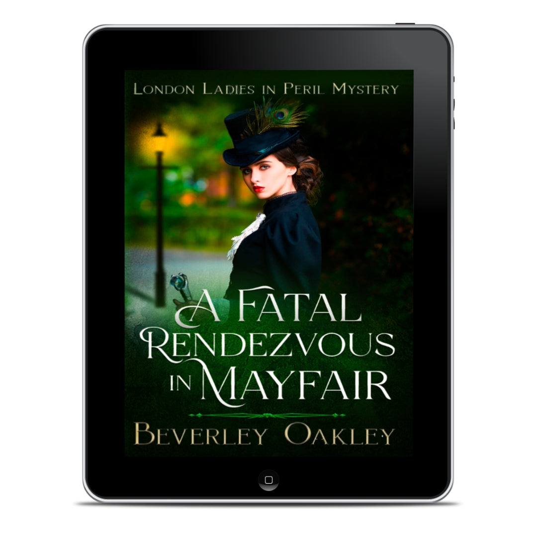 A Fatal Redezvous in Mayair ~ London Ladies in Peril Mystery (EBOOK)