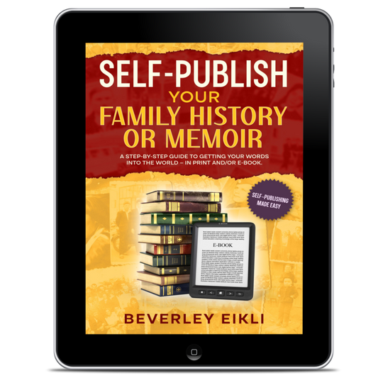 A step-by-step guide to self-publishing your memoir or family history.