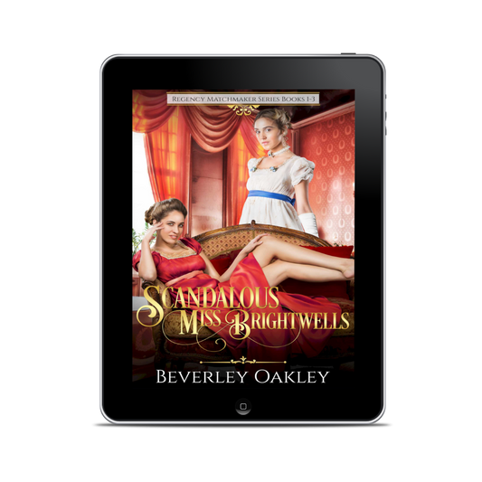 Scandalous Miss Brightwells Books 1-3 (EBOOK)